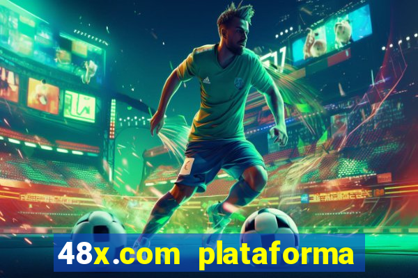 48x.com plataforma de jogos